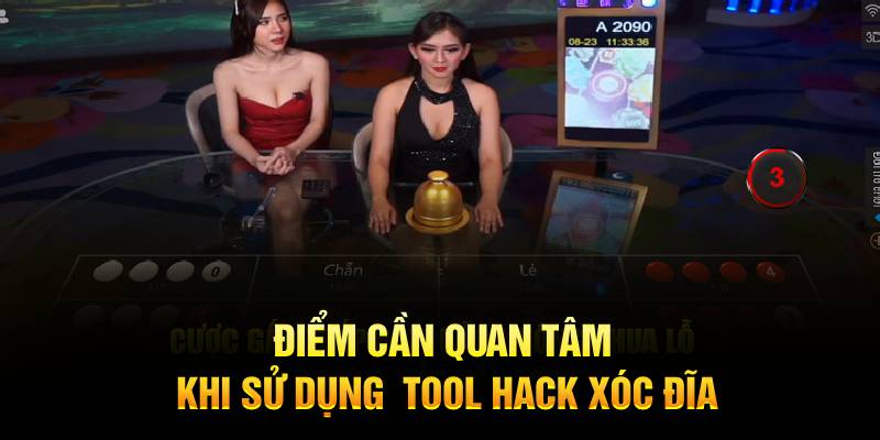 Điểm cần quan tâm khi sử dụng  tool hack xóc đĩa