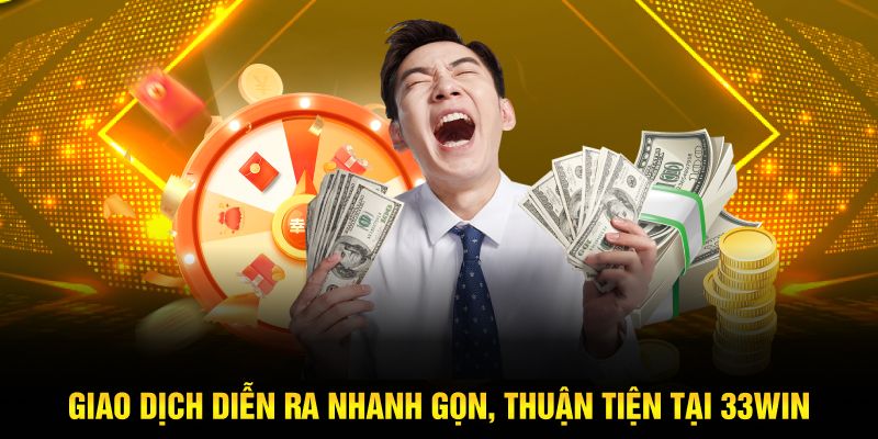 Giao dịch diễn ra nhanh gọn, thuận tiện tại 23Win