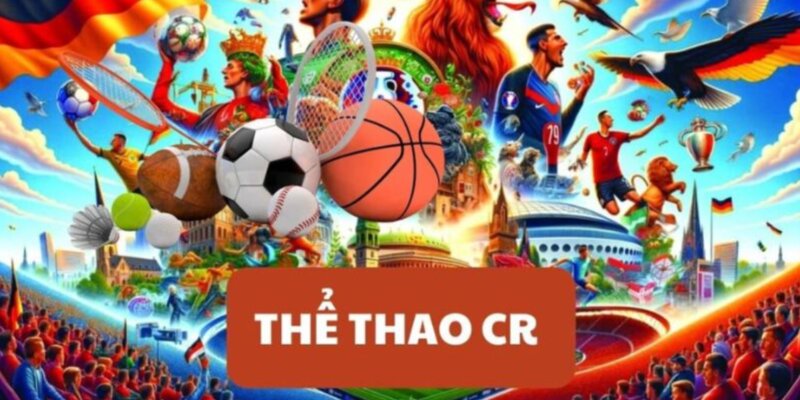 khám phá cr thể thao tại 23win