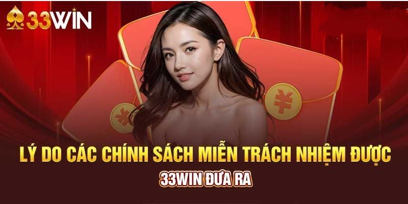 Lý do ban hành quy định miễn trừ trách nhiệm